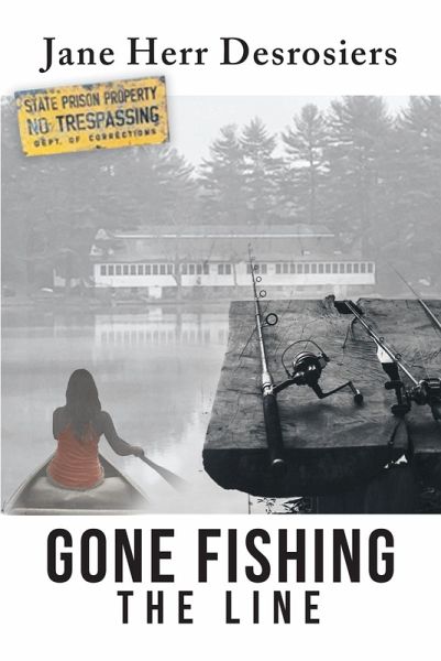 Gone Fishing: The Line (eBook, ePUB)