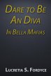 Dare to Be An Diva In Bella Mafias... - Bild 1
