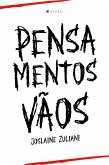 Pensamentos vãos (eBook, ePUB)