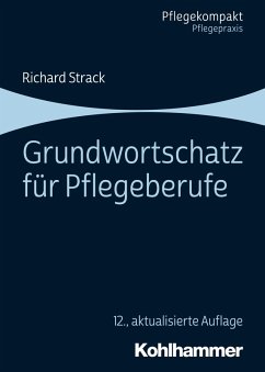 Grundwortschatz für Pflegeberufe (eBook, PDF) - Strack, Richard