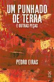 Um punhado de terra & outras peças (eBook, ePUB)