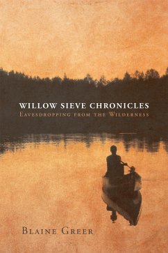 Cover Willow Sieve Chronicles-Eavesdropping from the Wilderness (eBook, ePUB)
