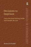 Decisions to Imprison Decisions to Imprison