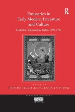 Emissaries in Early Modern Literature and Culture - Shahani, Gitanjali