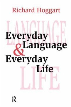 Everyday Language and Everyday Life - Hoggart, Richard