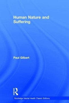 Human Nature and Suffering - Gilbert, Paul