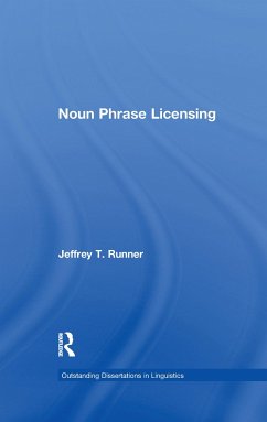 Noun Phrase Licensing - Runner, Jeffrey T