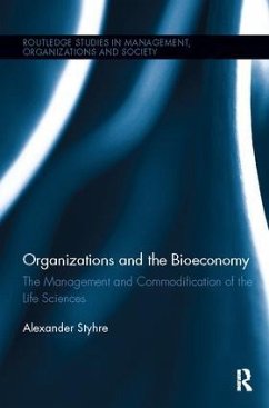 Organizations and the Bioeconomy - Styhre, Alexander