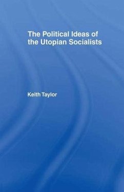 Political Ideas of the Utopian Socialists - Taylor, Keith