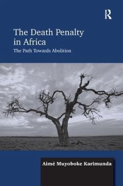 The Death Penalty in Africa - Karimunda, Aimé Muyoboke