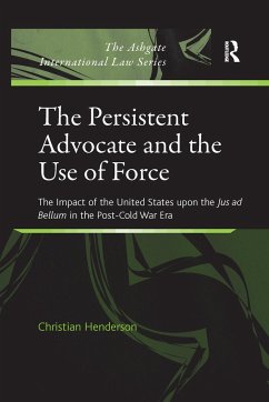 The Persistent Advocate and the Use of Force - Henderson, Christian