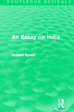 An Essay on India (Routledge Revivals) - Byron, Robert