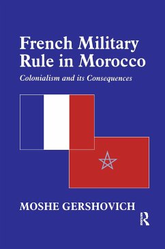 French Military Rule in Morocco - Gershovich, Moshe