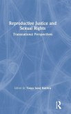 Reproductive Justice and Sexual Rights