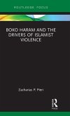 Boko Haram and the Drivers of Islamist Violence