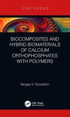 Biocomposites and Hybrid Biomaterials of Calcium Orthophosphates with Polymers - Dorozhkin, Sergey V