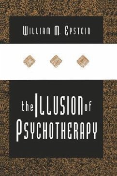 The Illusion of Psychotherapy - Epstein, William