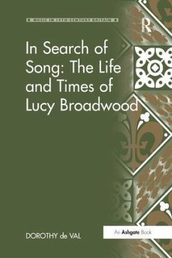 In Search of Song: The Life and Times of Lucy Broadwood - Val, Dorothy De