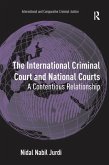 The International Criminal Court and National Courts