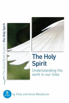 The Holy Spirit - Woodcock, Pete; Woodcock, Anne
