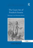 The Court Art of Friedrich Sustris The Court Art of Friedrich Sustris