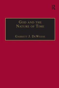 God and the Nature of Time - DeWeese, Garrett J.