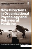 New Directions in Organizational Psychology and Behavioral Medicine New Directions in Organizational Psychology and Behavioral Medicine