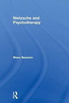 Nietzsche and Psychotherapy - Bazzano, Manu