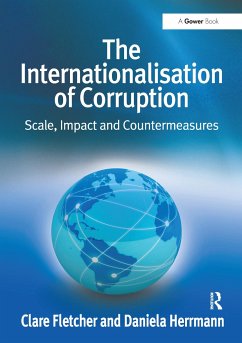 The Internationalisation of Corruption - Fletcher, Clare; Herrmann, Daniela