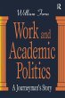 Work and Academic Politics - Bild 1
