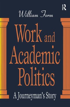 Work and Academic Politics - Form, William