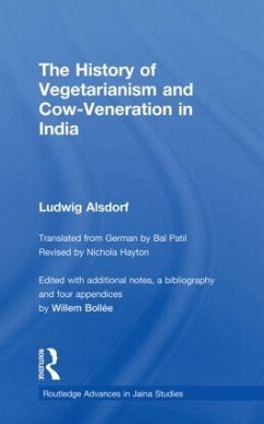 The History of Vegetarianism and Cow-Veneration in India - Alsdorf, Ludwig