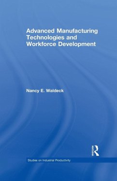 Advanced Manufacturing Technologies and Workforce Development - Waldeck, Nancy E.