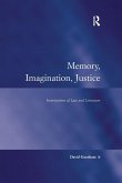Memory, Imagination, Justice Memory, Imagination, Justice