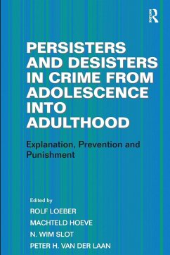 Persisters and Desisters in Crime from Adolescence into Adulthood - Hoeve, Machteld; Laan, Peter H van der