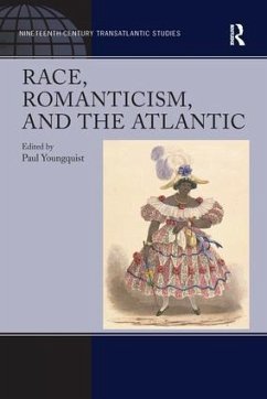 Race, Romanticism, and the Atlantic