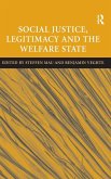 Social Justice, Legitimacy and the Welfare State Social Justice, Legitimacy and the Welfare State