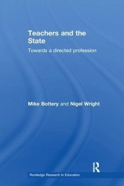 Teachers and the State - Bottery, Mike; Wright, Nigel