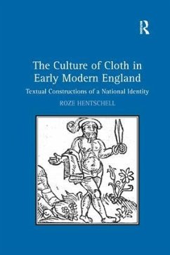 The Culture of Cloth in Early Modern England - Hentschell, Roze