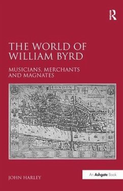 The World of William Byrd - Harley, John