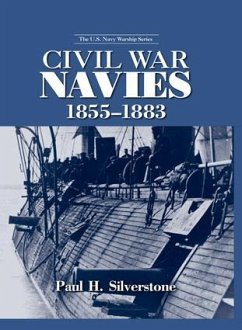 Civil War Navies, 1855-1883 - Silverstone, Paul