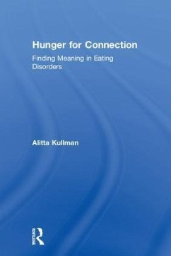 Hunger for Connection - Kullman, Alitta