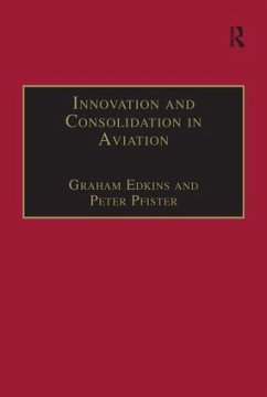 Innovation and Consolidation in Aviation - Pfister, Peter