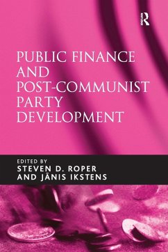 Public Finance and Post-Communist Party Development - Ikstens, Janis
