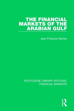 The Financial Markets of the Arabian Gulf - Seznec, Jean-Francois