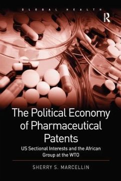 The Political Economy of Pharmaceutical Patents - Marcellin, Sherry S