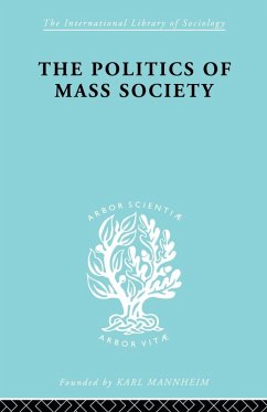 Politics of Mass Society - Kornhauser, William