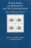French Essays on Shakespeare and His Contemporaries