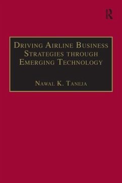 Driving Airline Business Strategies through Emerging Technology - Taneja, Nawal K