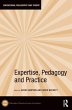 Expertise, Pedagogy and Practice - Bild 1